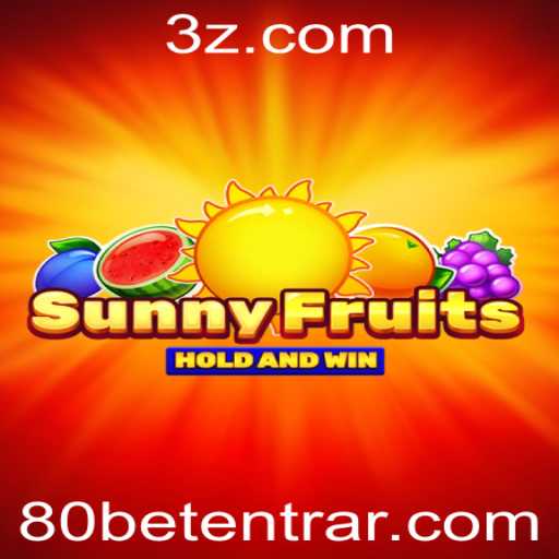 Explorando o Novo Jogo SunnyFruits e o Conceito de 80 Bet Login